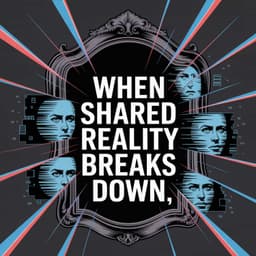 Cover art for When Shared Reality Breaks Down