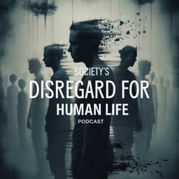 Cover art for Understanding Disregard for Human Life